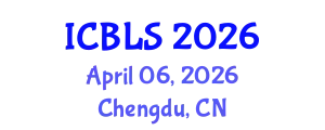 International Conference on Biological and Life Sciences (ICBLS) April 06, 2026 - Chengdu, China