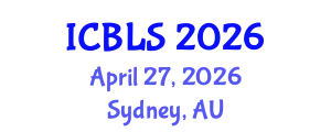 International Conference on Biological and Life Sciences (ICBLS) April 27, 2026 - Sydney, Australia