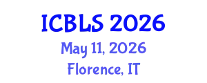 International Conference on Biological and Life Sciences (ICBLS) May 11, 2026 - Florence, Italy