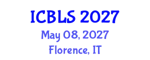 International Conference on Biological and Life Sciences (ICBLS) May 08, 2027 - Florence, Italy