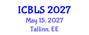 International Conference on Biological and Life Sciences (ICBLS) May 15, 2027 - Tallinn, Estonia