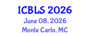 International Conference on Biological and Life Sciences (ICBLS) June 08, 2026 - Monte Carlo, Monaco
