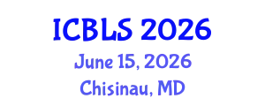 International Conference on Biological and Life Sciences (ICBLS) June 15, 2026 - Chisinau, Republic of Moldova