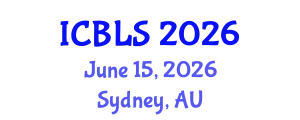 International Conference on Biological and Life Sciences (ICBLS) June 15, 2026 - Sydney, Australia