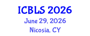 International Conference on Biological and Life Sciences (ICBLS) June 29, 2026 - Nicosia, Cyprus