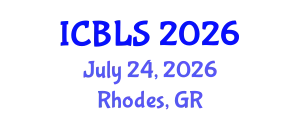 International Conference on Biological and Life Sciences (ICBLS) July 24, 2026 - Rhodes, Greece
