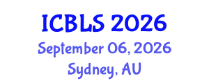 International Conference on Biological and Life Sciences (ICBLS) September 06, 2026 - Sydney, Australia
