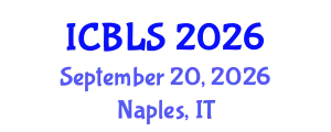 International Conference on Biological and Life Sciences (ICBLS) September 20, 2026 - Naples, Italy