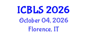 International Conference on Biological and Life Sciences (ICBLS) October 04, 2026 - Florence, Italy