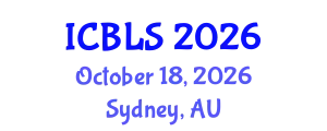 International Conference on Biological and Life Sciences (ICBLS) October 18, 2026 - Sydney, Australia