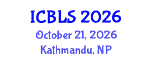 International Conference on Biological and Life Sciences (ICBLS) October 21, 2026 - Kathmandu, Nepal