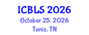 International Conference on Biological and Life Sciences (ICBLS) October 25, 2026 - Tunis, Tunisia
