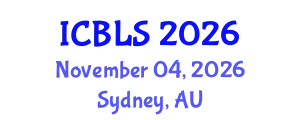 International Conference on Biological and Life Sciences (ICBLS) November 04, 2026 - Sydney, Australia