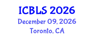 International Conference on Biological and Life Sciences (ICBLS) December 09, 2026 - Toronto, Canada