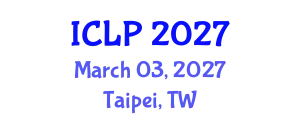 International Conference on Law and Politics (ICLP) March 03, 2027 - Taipei, Taiwan