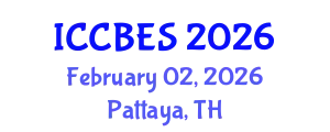 International Conference on Chemical, Biological and Environmental Sciences (ICCBES) February 02, 2026 - Pattaya, Thailand