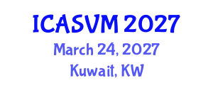 International Conference on Agronomic Sciences and Veterinary Medicine (ICASVM) March 24, 2027 - Kuwait, Kuwait