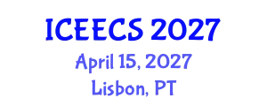 International Conference on Electrical Engineering and Computer Science (ICEECS) April 15, 2027 - Lisbon, Portugal