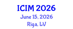 International Conference on Information and Management (ICIM) June 15, 2026 - Riga, Latvia