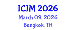 International Conference on Information and Management (ICIM) March 09, 2026 - Bangkok, Thailand