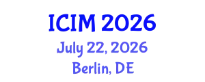 International Conference on Information and Management (ICIM) July 22, 2026 - Berlin, Germany