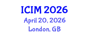 International Conference on Information and Management (ICIM) April 20, 2026 - London, United Kingdom