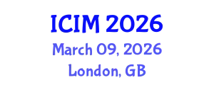 International Conference on Information and Management (ICIM) March 09, 2026 - London, United Kingdom