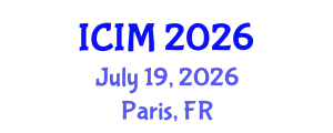 International Conference on Information and Management (ICIM) July 19, 2026 - Paris, France