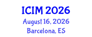 International Conference on Information and Management (ICIM) August 16, 2026 - Barcelona, Spain