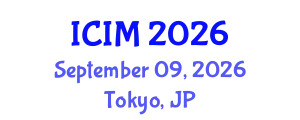 International Conference on Information and Management (ICIM) September 09, 2026 - Tokyo, Japan