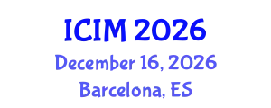 International Conference on Information and Management (ICIM) December 16, 2026 - Barcelona, Spain