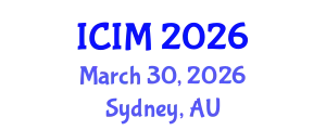 International Conference on Information and Management (ICIM) March 30, 2026 - Sydney, Australia