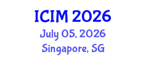 International Conference on Information and Management (ICIM) July 05, 2026 - Singapore, Singapore