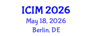 International Conference on Information and Management (ICIM) May 18, 2026 - Berlin, Germany