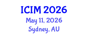 International Conference on Information and Management (ICIM) May 11, 2026 - Sydney, Australia