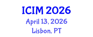 International Conference on Information and Management (ICIM) April 13, 2026 - Lisbon, Portugal