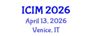 International Conference on Information and Management (ICIM) April 13, 2026 - Venice, Italy