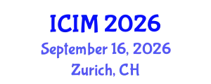 International Conference on Information and Management (ICIM) September 16, 2026 - Zurich, Switzerland