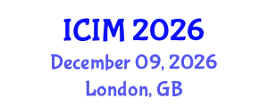 International Conference on Information and Management (ICIM) December 09, 2026 - London, United Kingdom