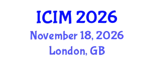 International Conference on Information and Management (ICIM) November 18, 2026 - London, United Kingdom