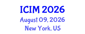 International Conference on Information and Management (ICIM) August 09, 2026 - New York, United States