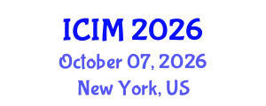 International Conference on Information and Management (ICIM) October 07, 2026 - New York, United States
