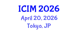 International Conference on Information and Management (ICIM) April 20, 2026 - Tokyo, Japan