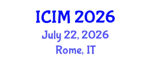 International Conference on Information and Management (ICIM) July 22, 2026 - Rome, Italy