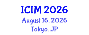 International Conference on Information and Management (ICIM) August 16, 2026 - Tokyo, Japan