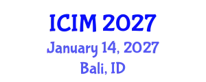 International Conference on Information and Management (ICIM) January 14, 2027 - Bali, Indonesia