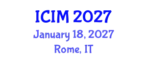 International Conference on Information and Management (ICIM) January 18, 2027 - Rome, Italy