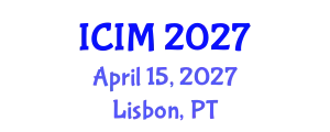 International Conference on Information and Management (ICIM) April 15, 2027 - Lisbon, Portugal