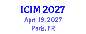 International Conference on Information and Management (ICIM) April 19, 2027 - Paris, France