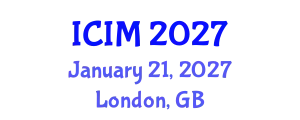 International Conference on Information and Management (ICIM) January 21, 2027 - London, United Kingdom